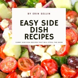Easy Side Dish Recipes Ebook